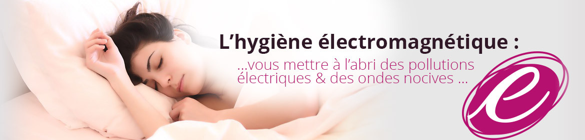 L'hygiène Électromagnétique